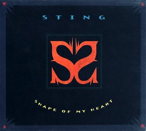 Sting - Shape of My Heart
